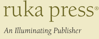 Ruka Press: An Illuminating Publisher